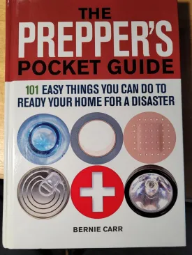 The Prepper's Pocket Guide: 101 Easy Things You Can Do to Ready Your Home for a Disaster Hardcover  January 1, 2012